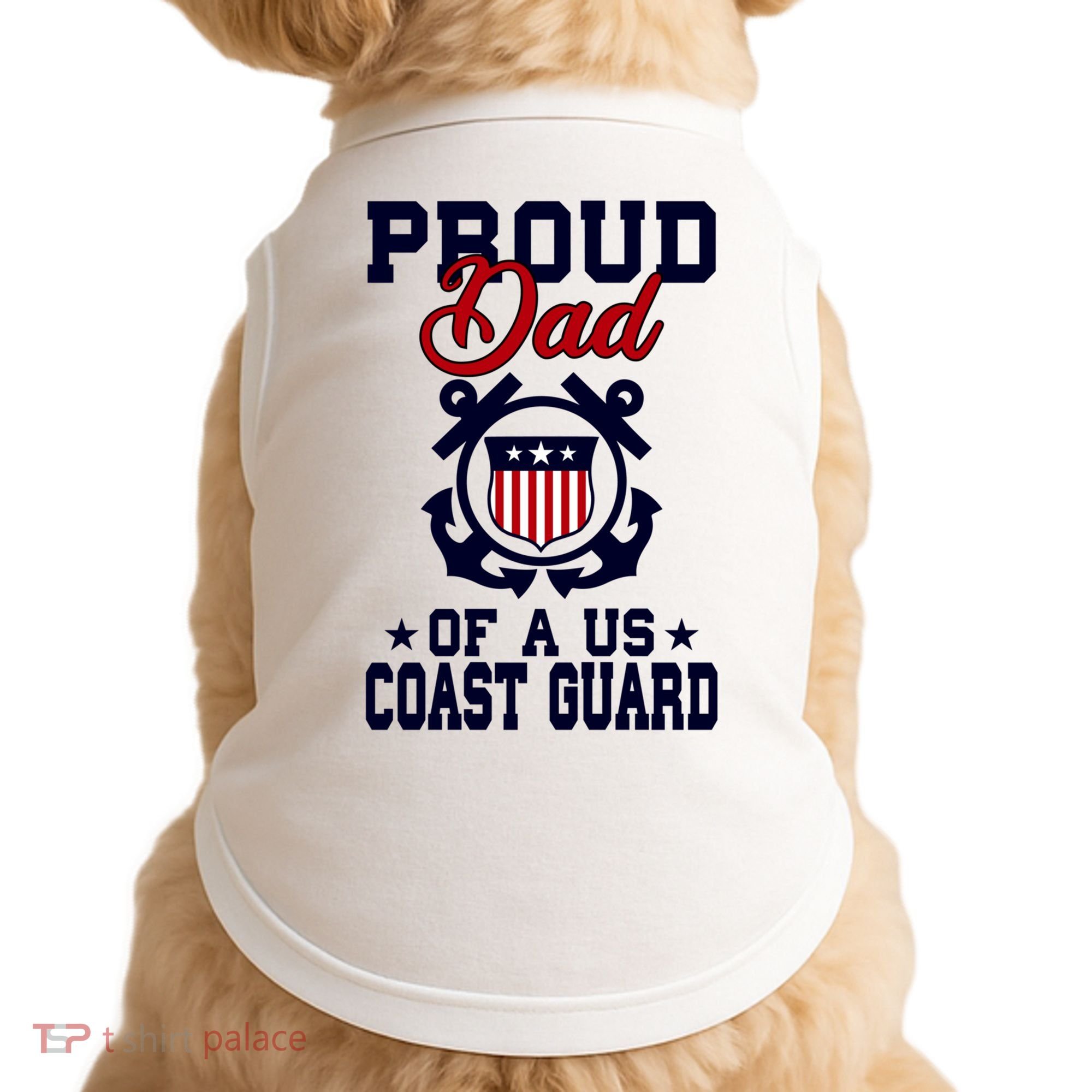 Proud Dad Of A Us Coast Guard Gift Doggie Tank