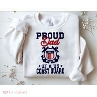 Proud Dad Of A Us Coast Guard Gift Sweatshirt thumb 2
