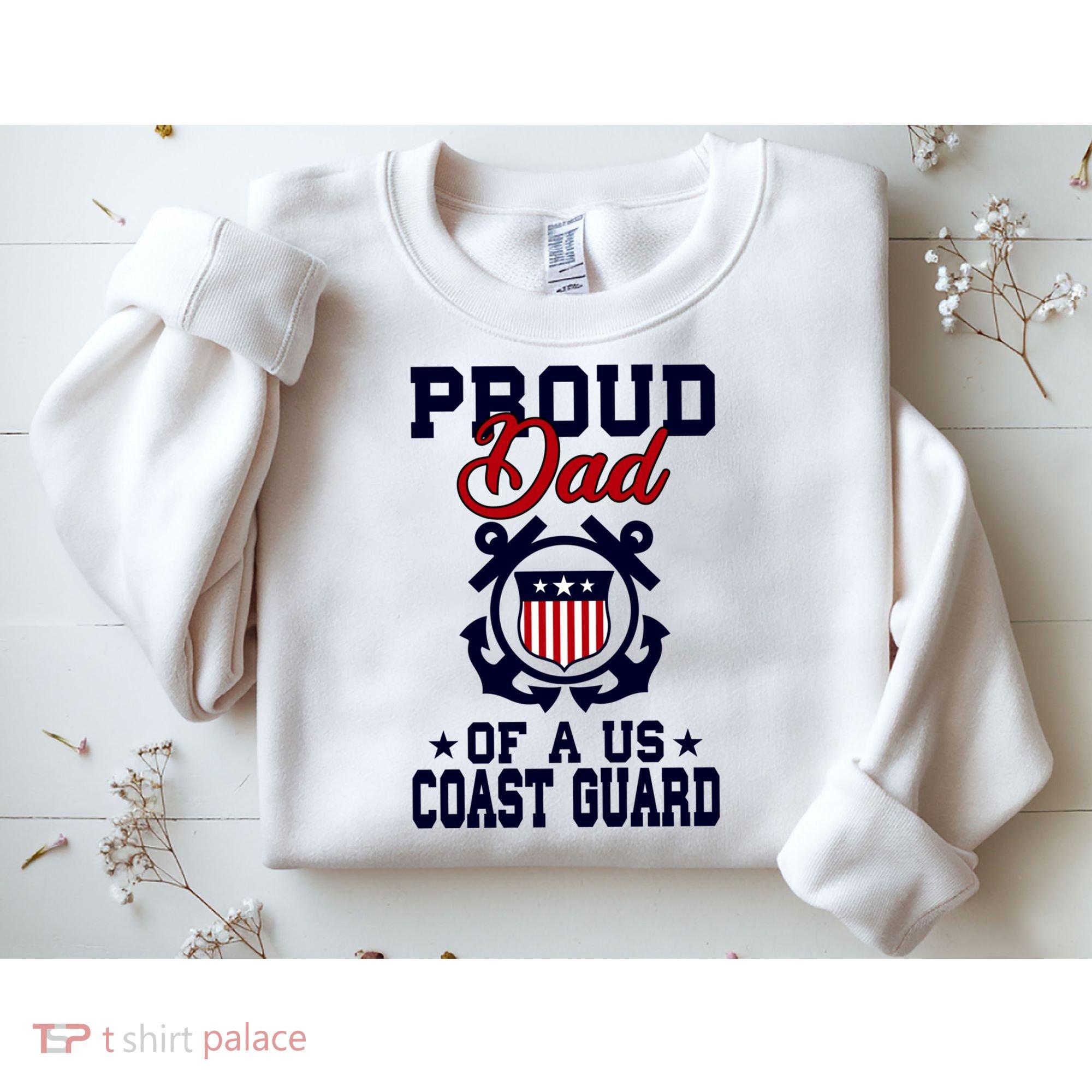 Proud Dad Of A Us Coast Guard Gift Sweatshirt