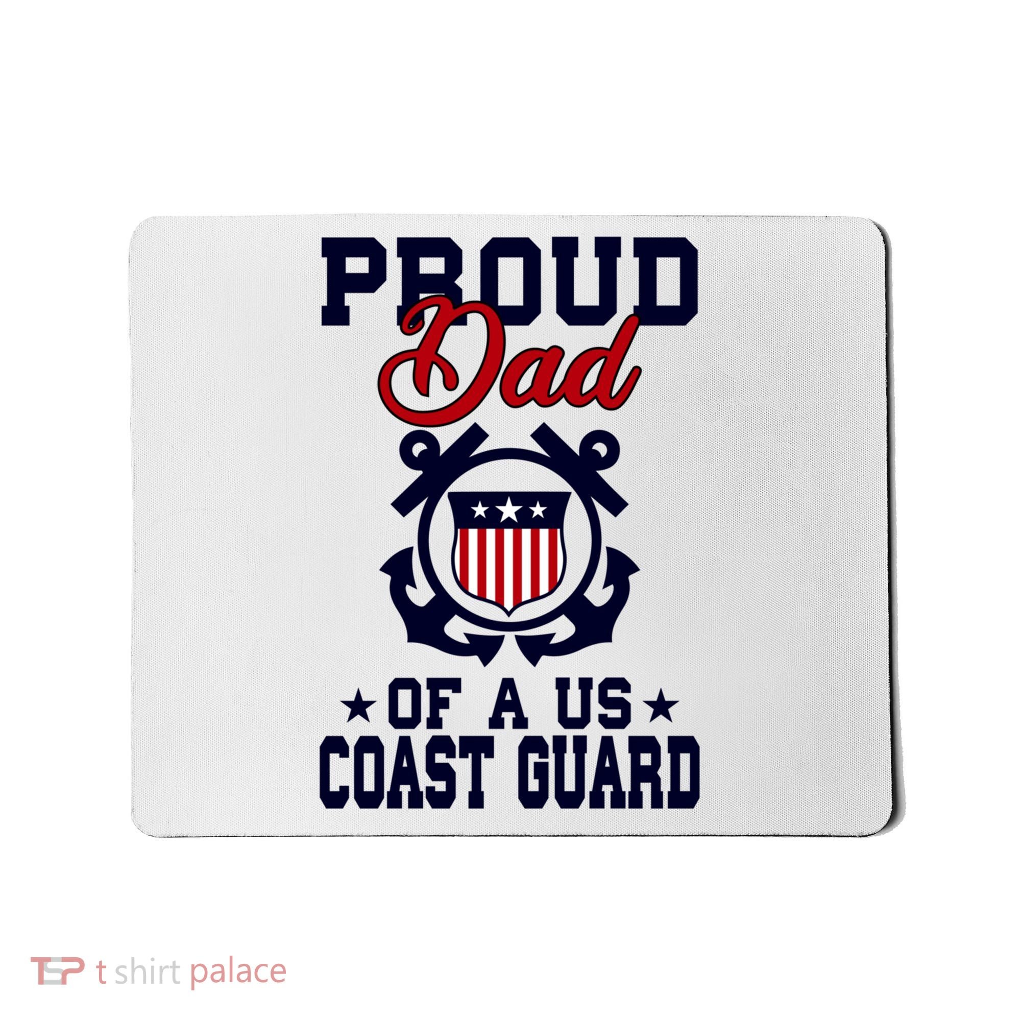 Proud Dad Of A Us Coast Guard Gift Mousepad