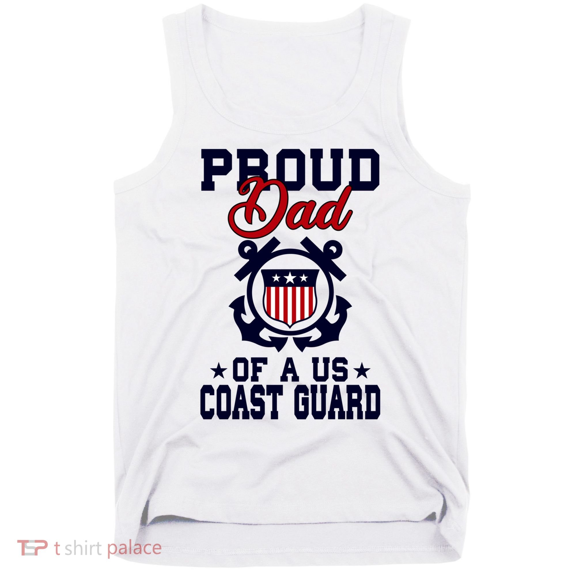 Proud Dad Of A Us Coast Guard Gift Tank Top
