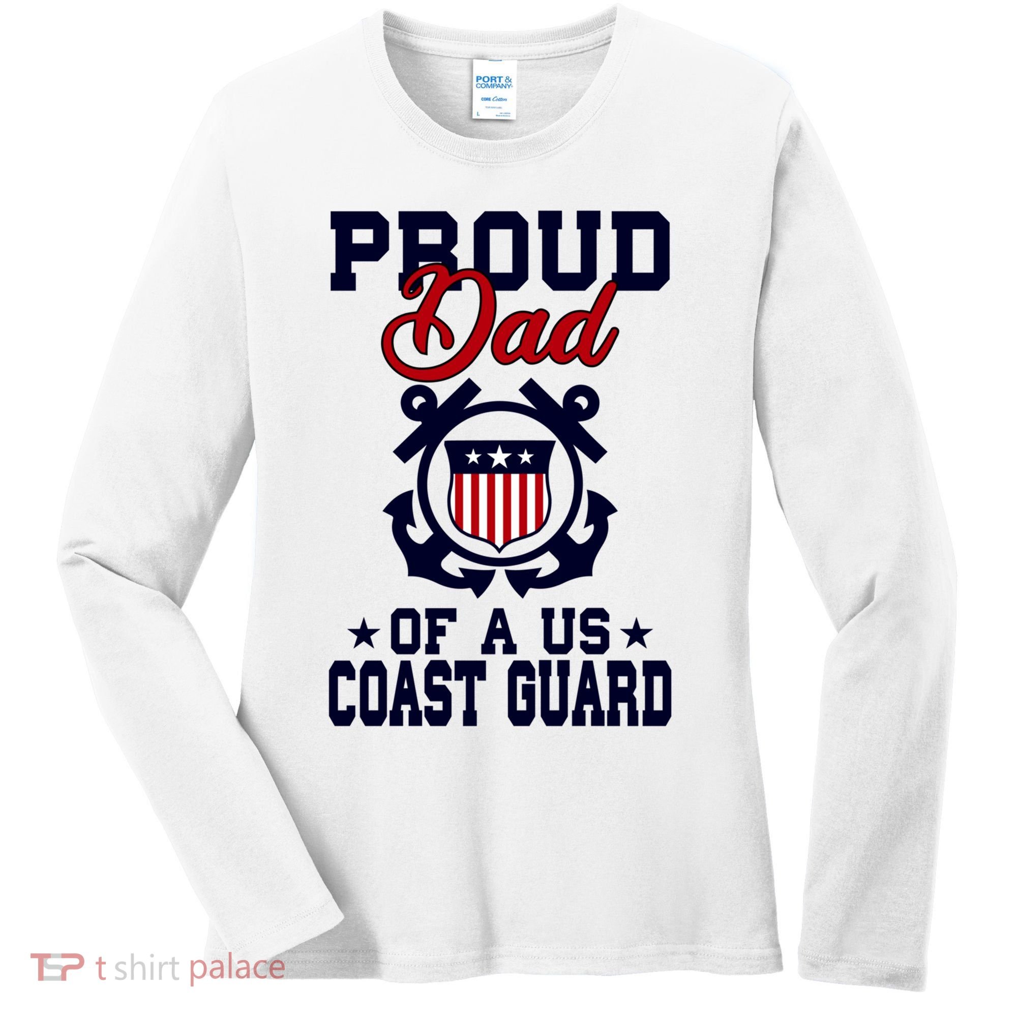 Proud Dad Of A Us Coast Guard Gift Women's Long Sleeve Shirt