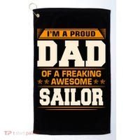 Proud Dad Of Awesome Sailor FatherS Day Gift Golf Towel thumb 0
