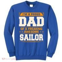 Proud Dad Of Awesome Sailor FatherS Day Gift Sweatshirt thumb 0