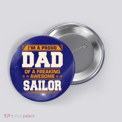 Proud Dad Of Awesome Sailor FatherS Day Gift Button