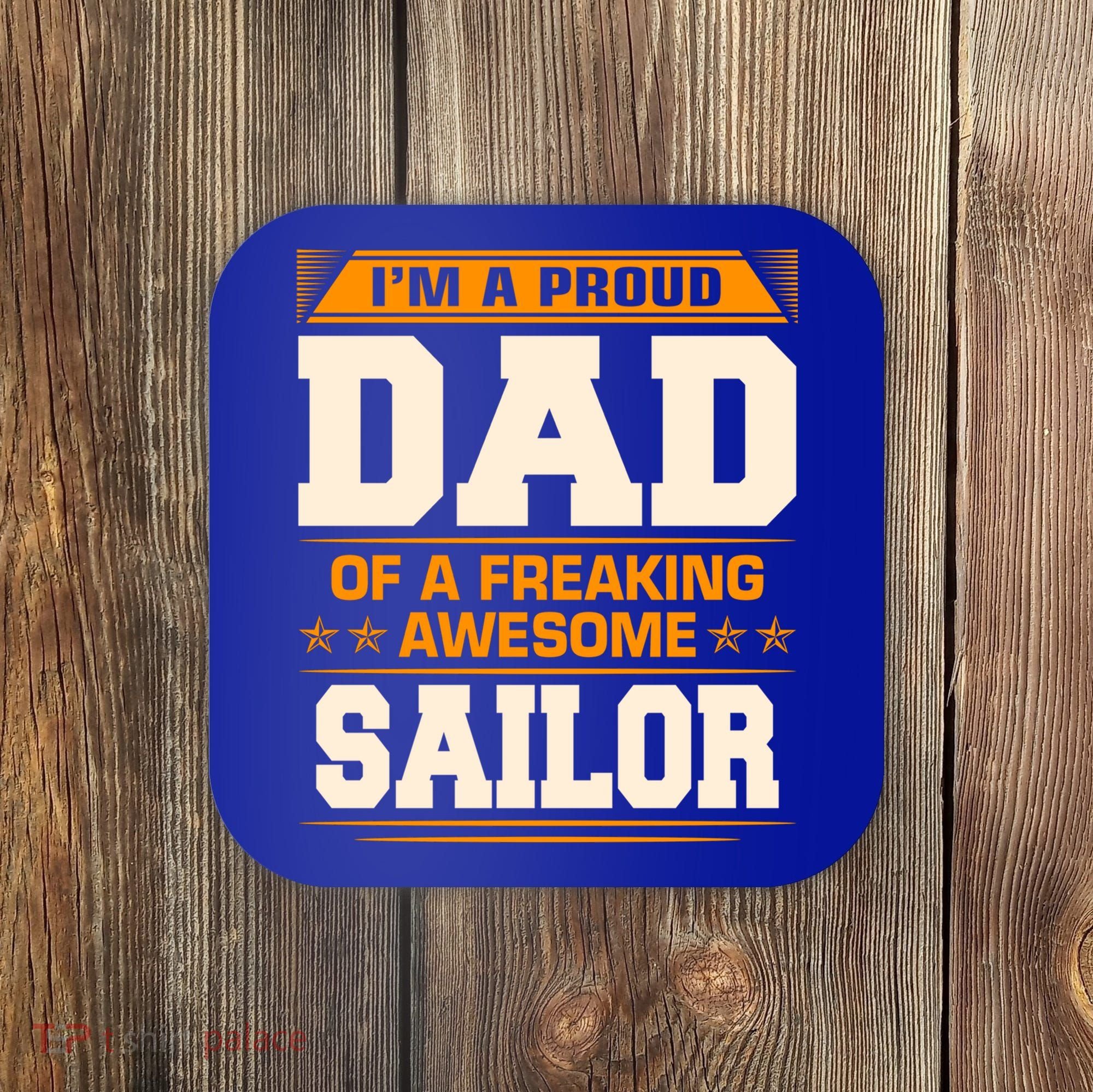 Proud Dad Of Awesome Sailor FatherS Day Gift Coaster