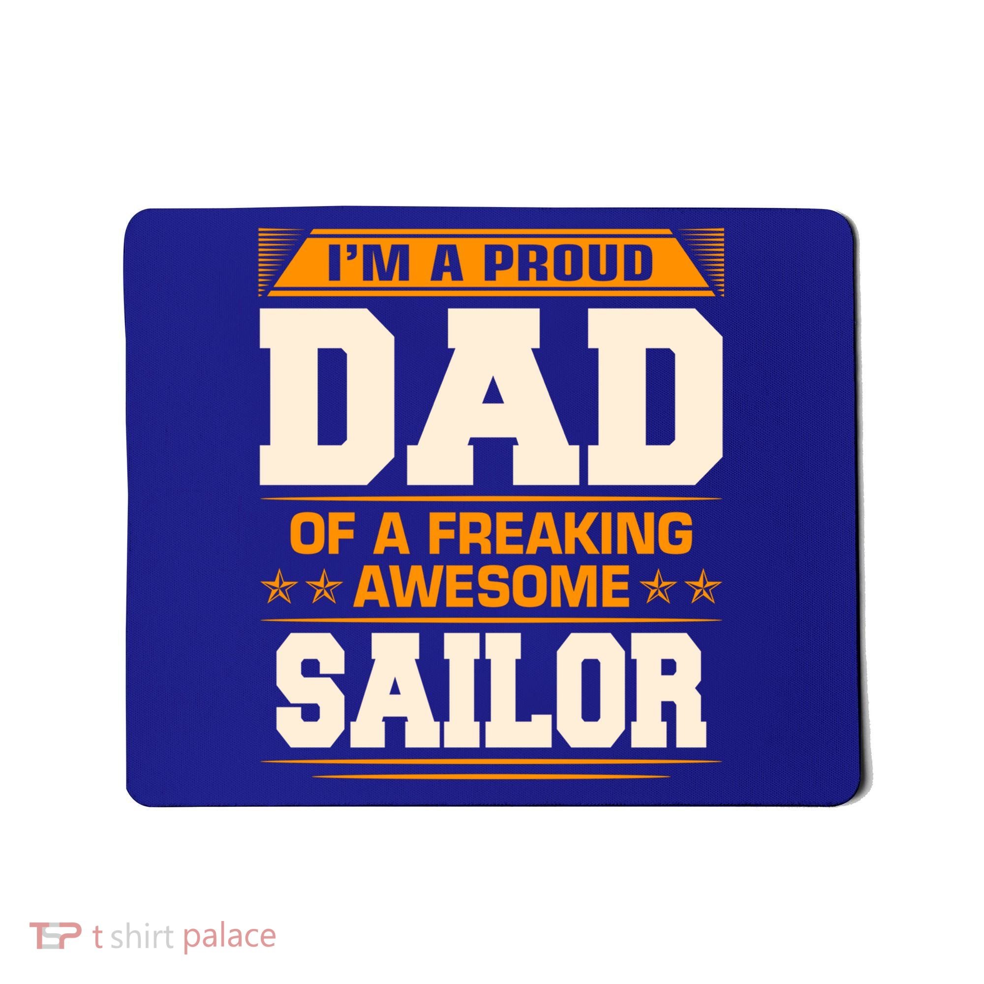 Proud Dad Of Awesome Sailor FatherS Day Gift Mousepad