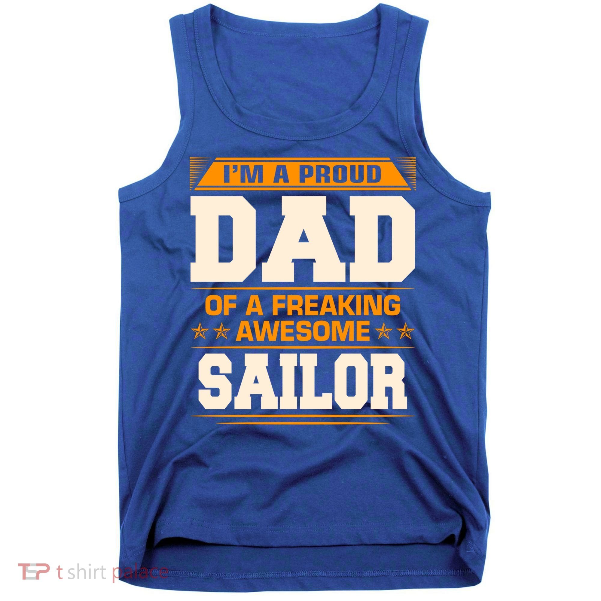 Proud Dad Of Awesome Sailor FatherS Day Gift Tank Top