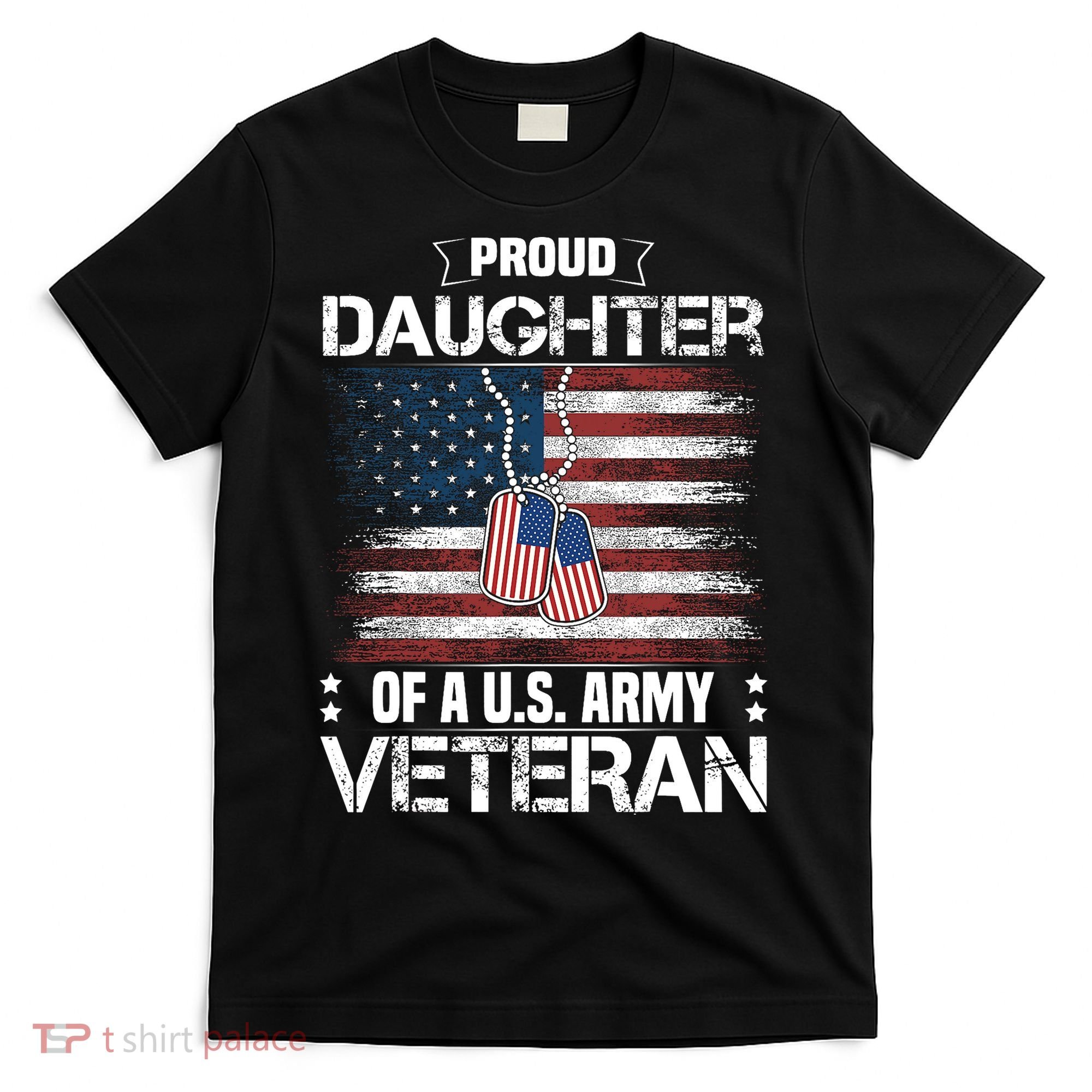 Proud Daughter Of A Us_ Army Veteran Day Family Matching T-Shirt