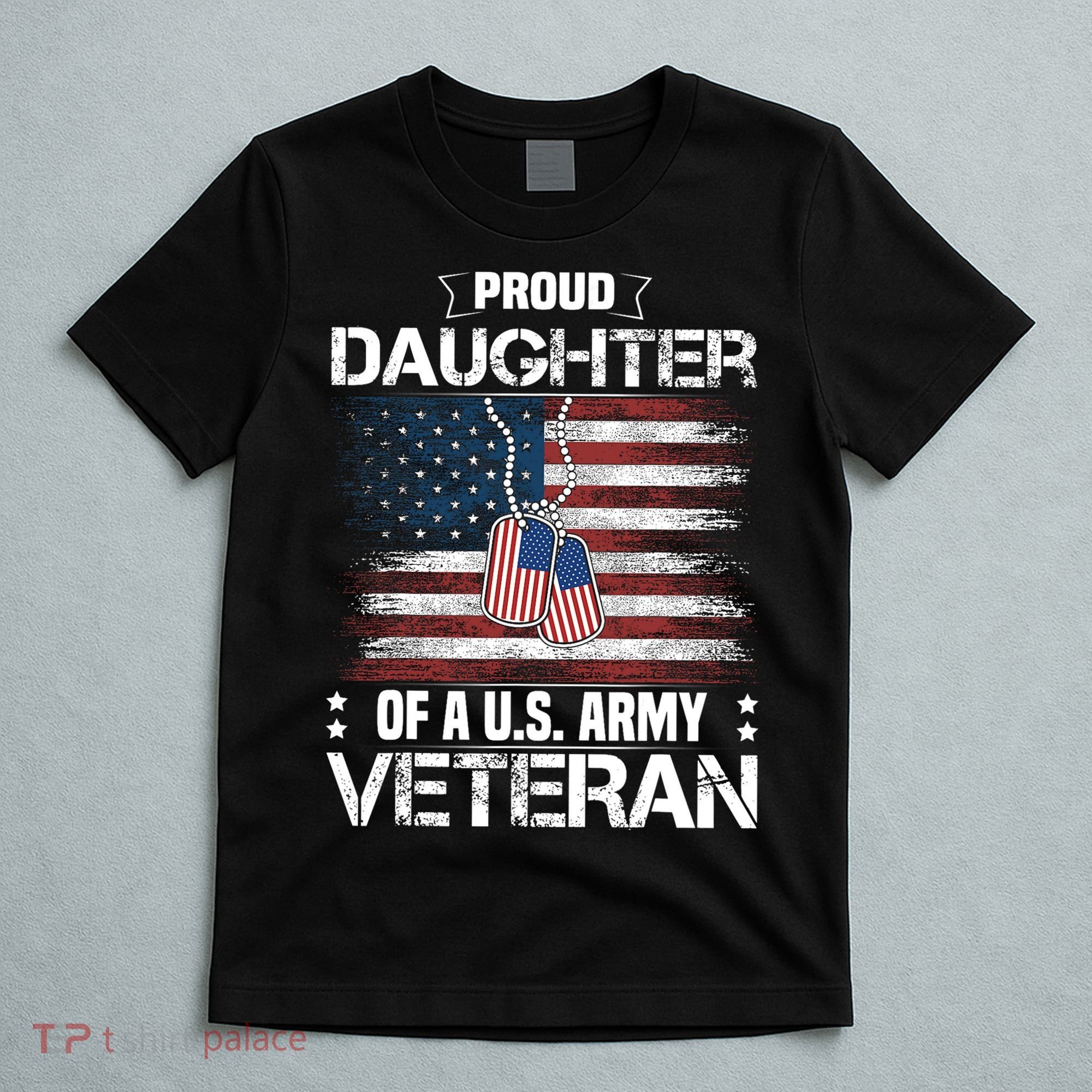 Proud Daughter Of A Us_ Army Veteran Day Family Matching T-Shirt