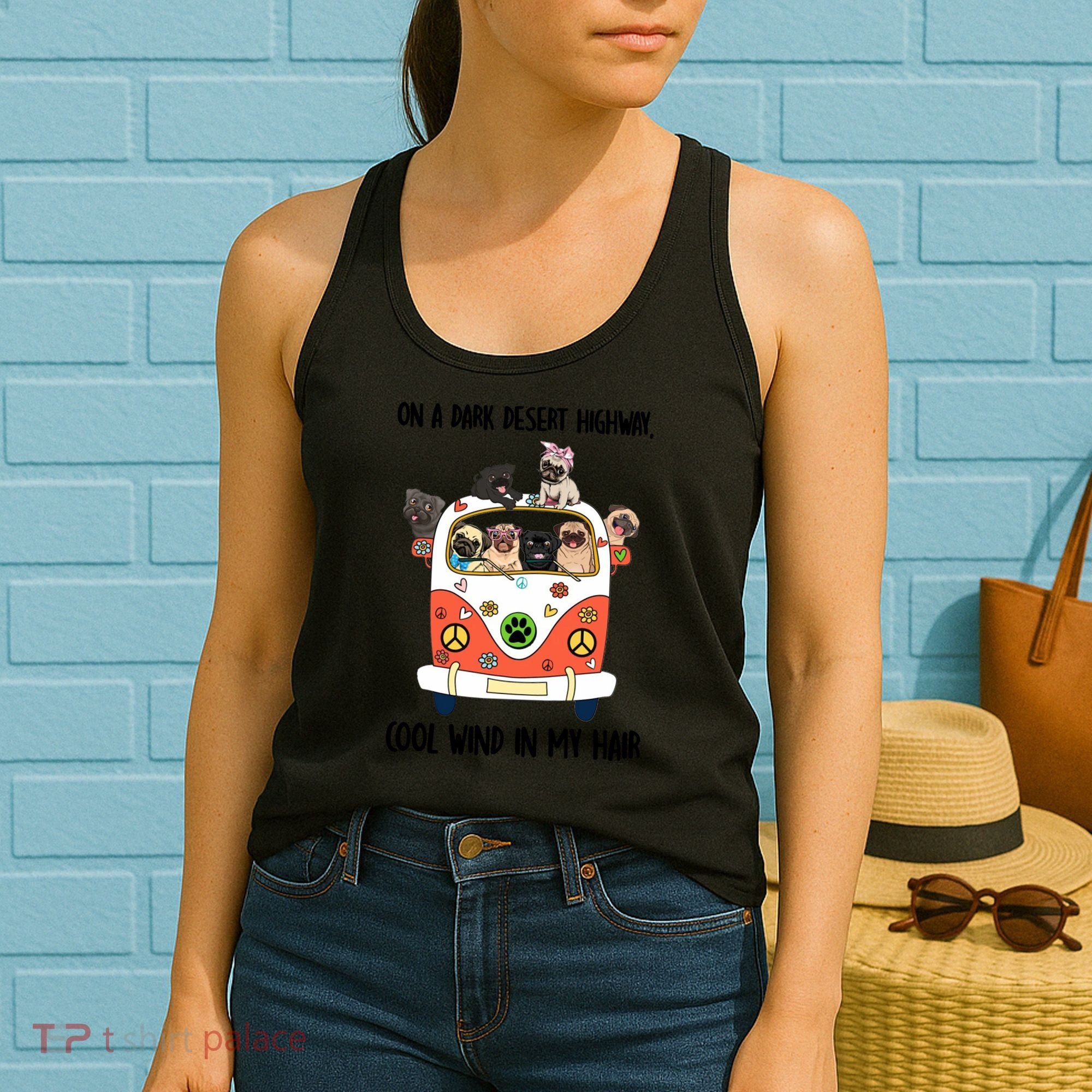 Pug Dog On A Dark Desert Highway Feel Cool Wind In My Hair Women's Tank Top