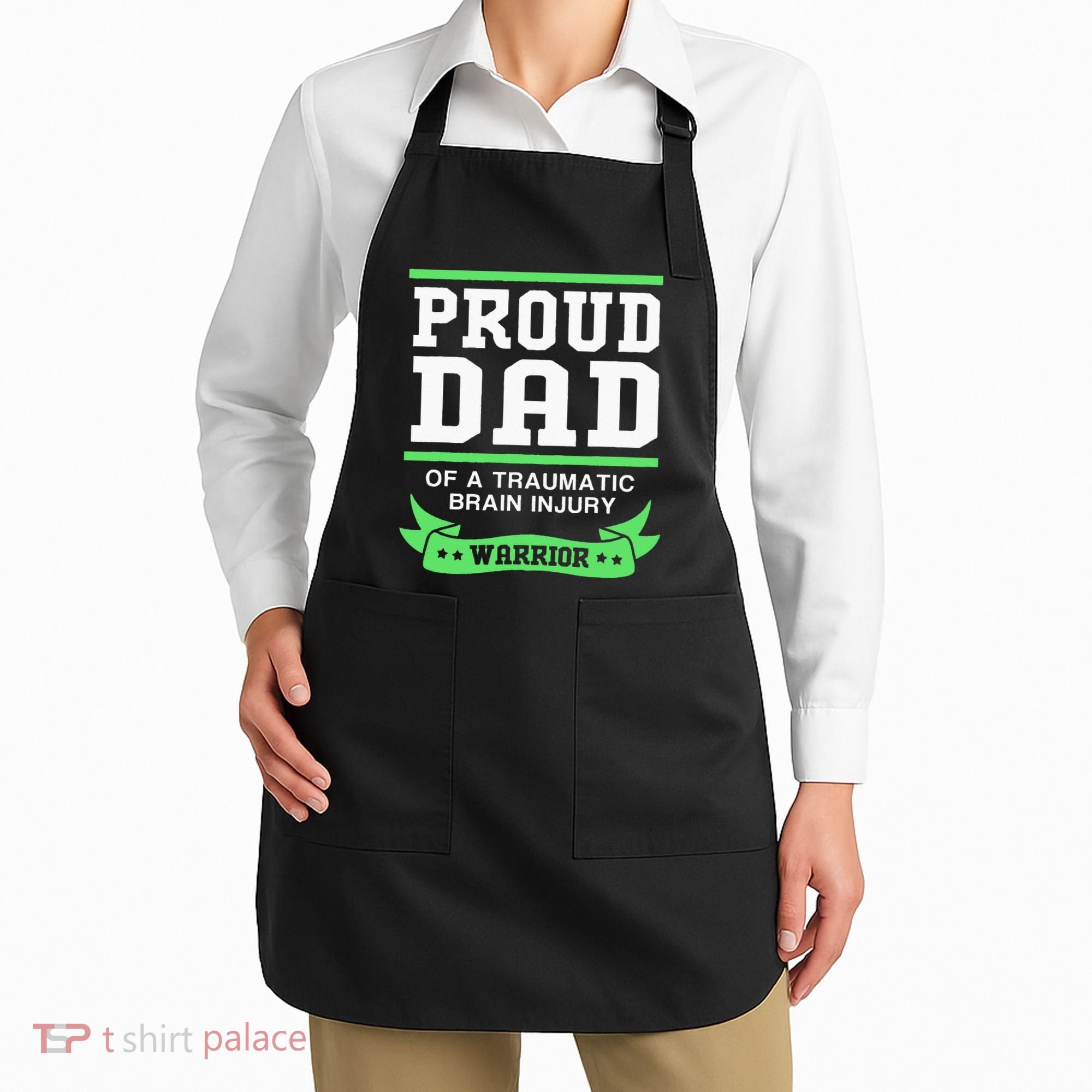 Proud Dad Of A Traumatic Brain Injury Warrior Apron