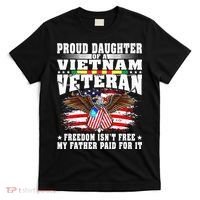 Proud Daughter Of A Vietnam Veteran Freedom IsnT Free T-Shirt thumb 0