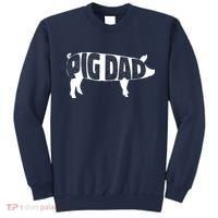 Pig Dad Pig Lover Owner Ranch Farmer Fathers Day Sweatshirt thumb 0