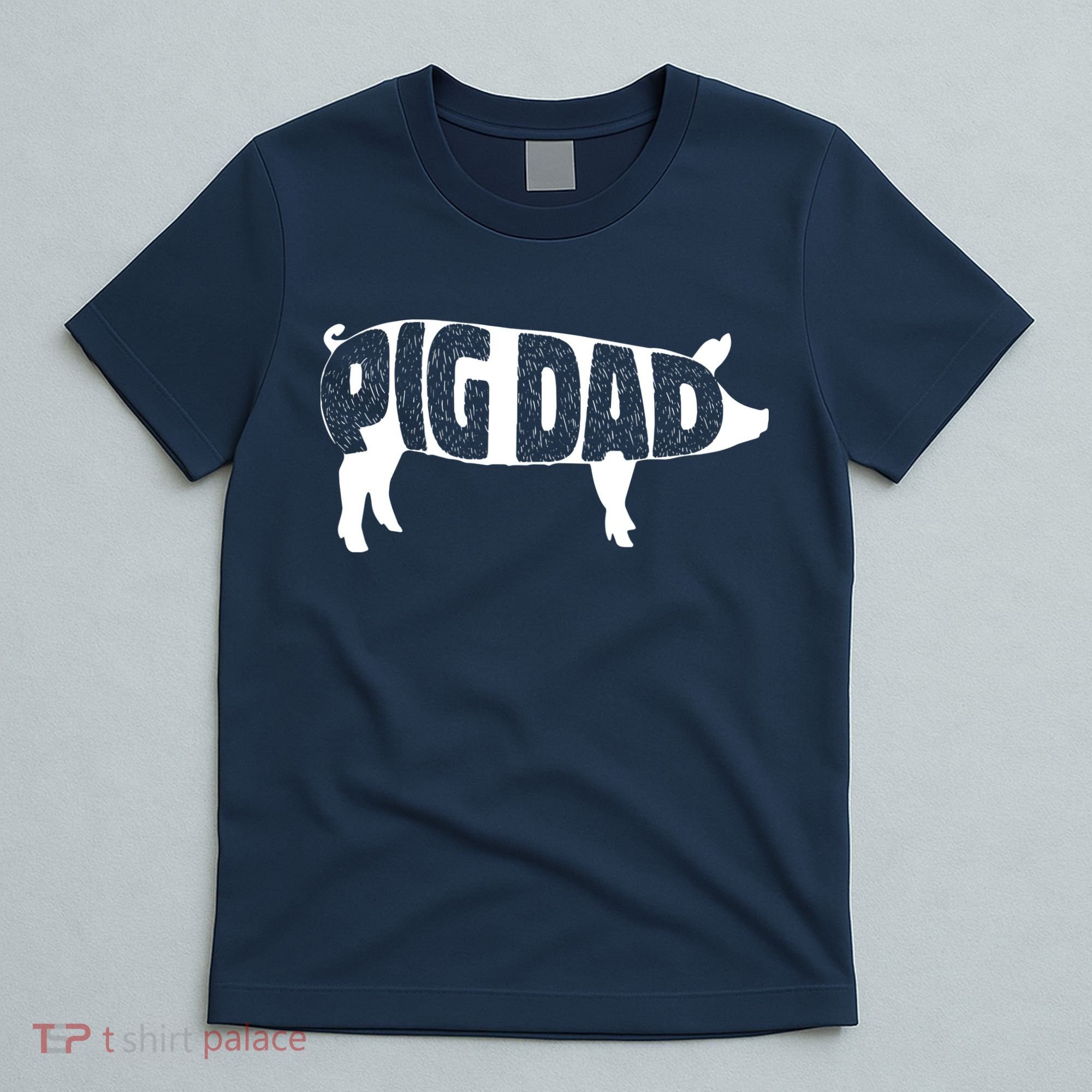 Pig Dad Pig Lover Owner Ranch Farmer Fathers Day T-Shirt