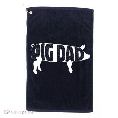 Pig Dad Pig Lover Owner Ranch Farmer Fathers Day Golf Towel