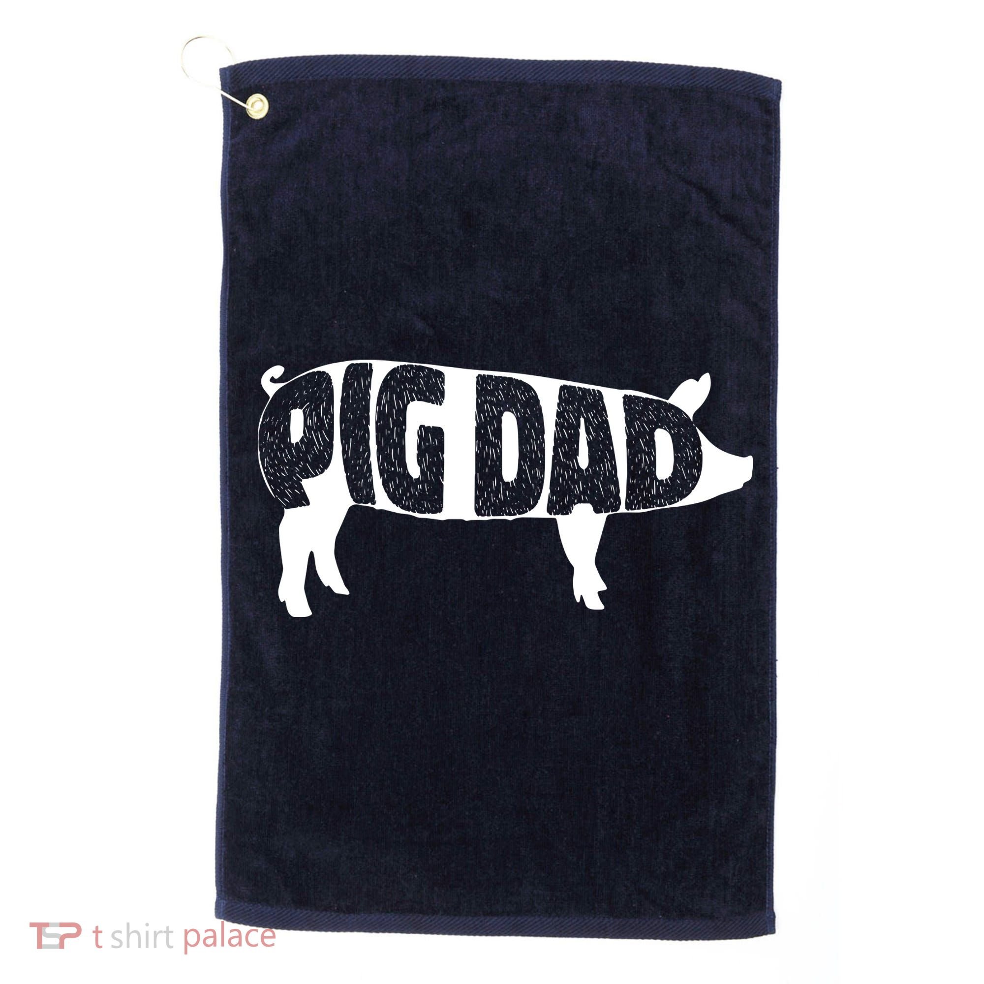 Pig Dad Pig Lover Owner Ranch Farmer Fathers Day Golf Towel