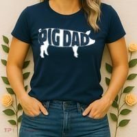 Pig Dad Pig Lover Owner Ranch Farmer Fathers Day Women's T-Shirt thumb 2