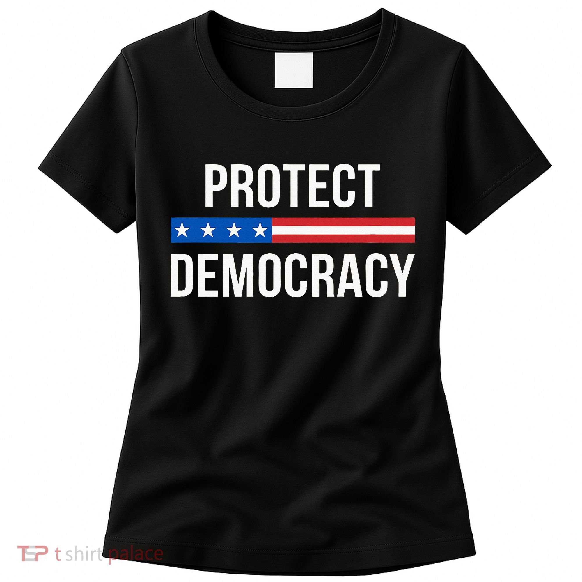 Protect Democracy Women's T-Shirt