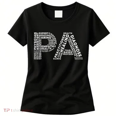PA Design Physician Assistant Women's T-Shirt