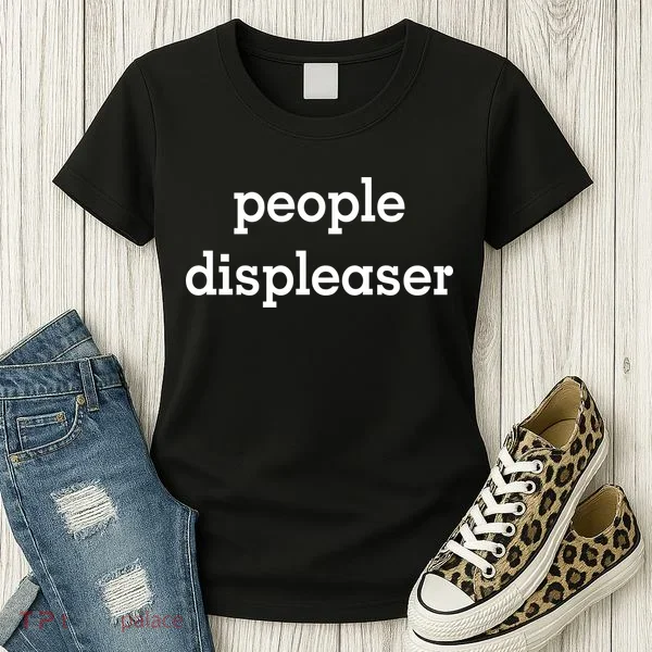 People Displeaser Women's T-Shirt