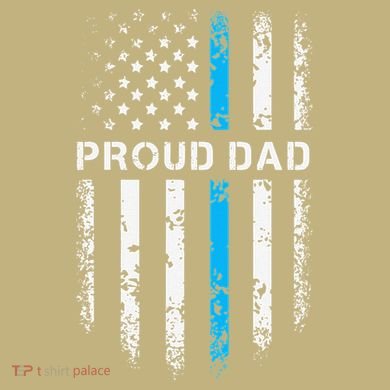 Proud Dad Patriotic Law Enforcement Supporter Police Officer Button