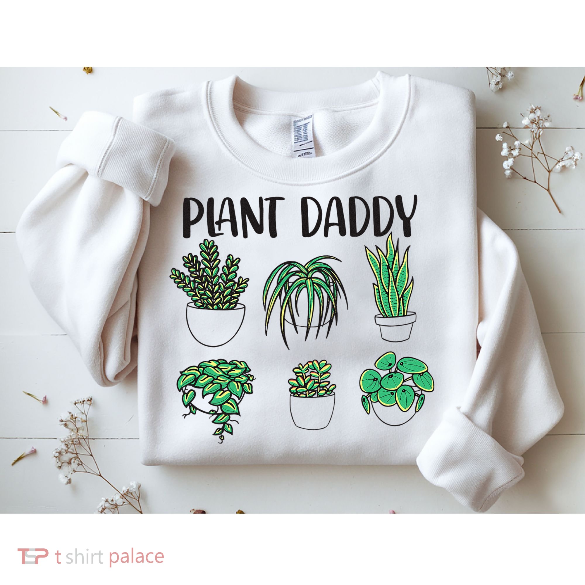 Plant Daddy Plant Lover Gardener Sweatshirt