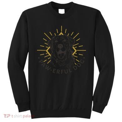 Pawerful Dog Sweatshirt
