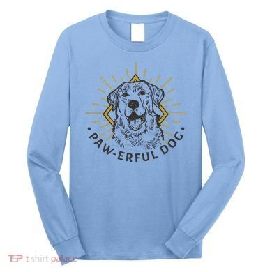 Pawerful Dog Long Sleeve Shirt