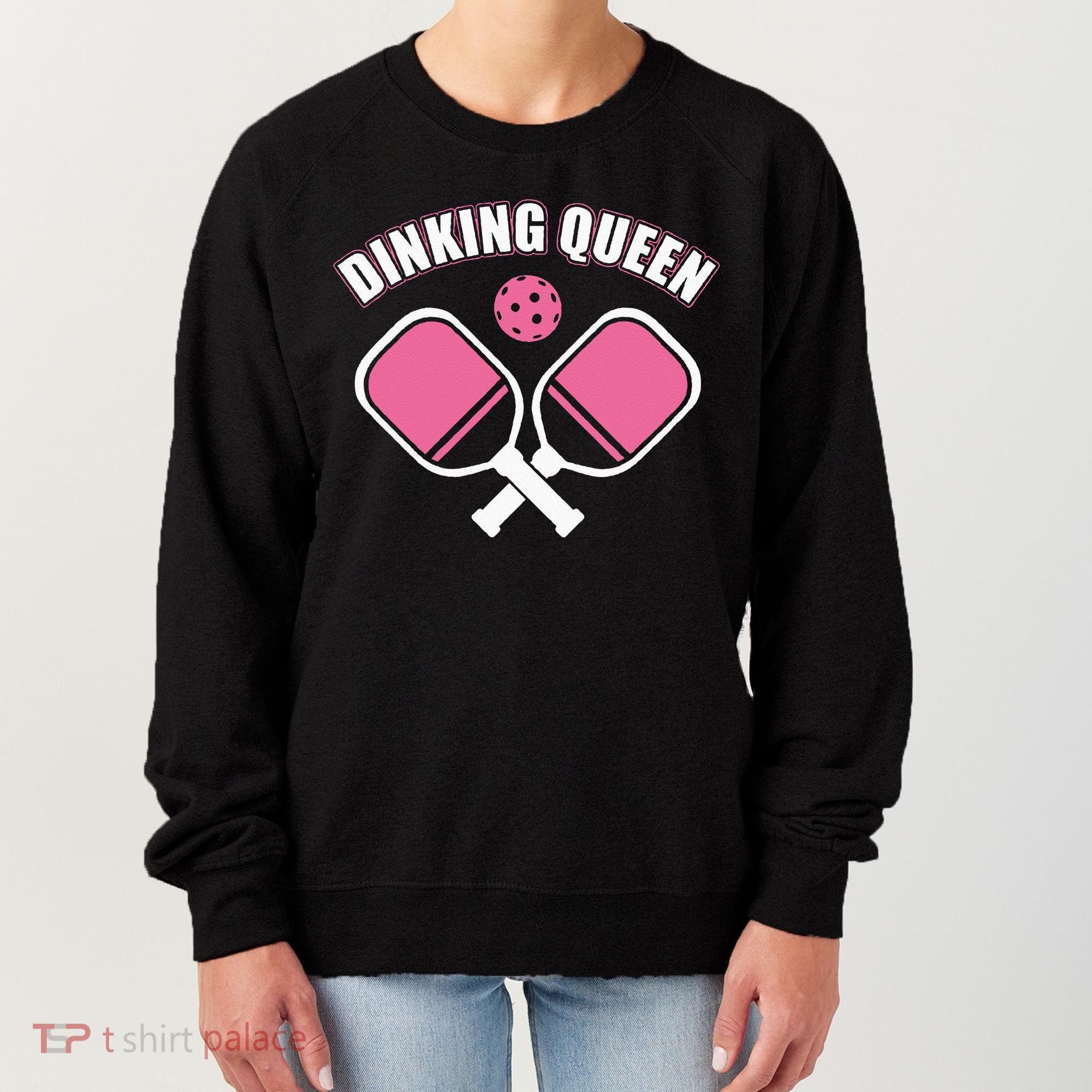 PicklebalI Dinking Queen Wo Pickleball Player Women's Sweatshirt