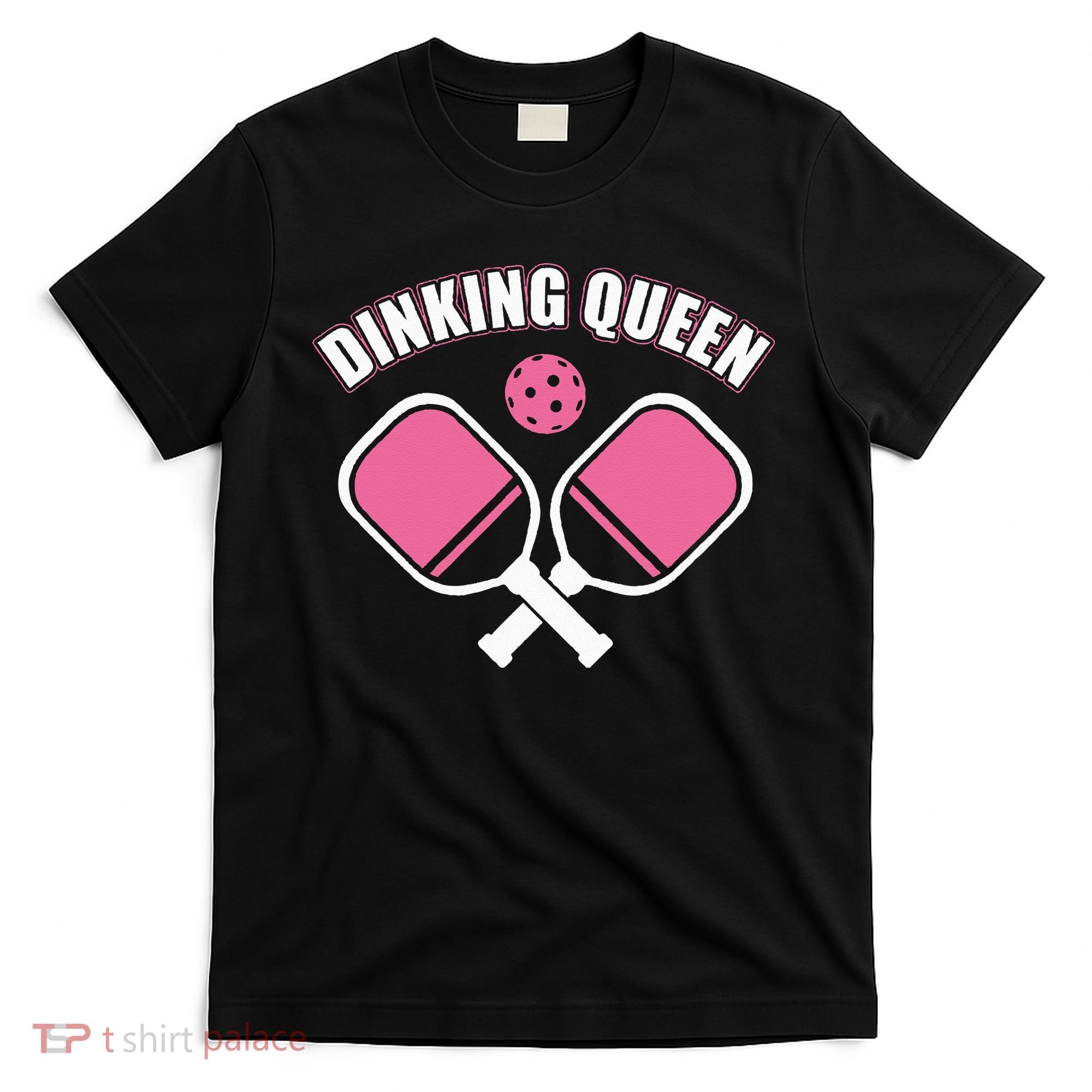 PicklebalI Dinking Queen Wo Pickleball Player T-Shirt