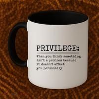Privilege Definition Quote Coffee Mug thumb 2