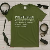 Privilege Definition Quote T-Shirt thumb 5