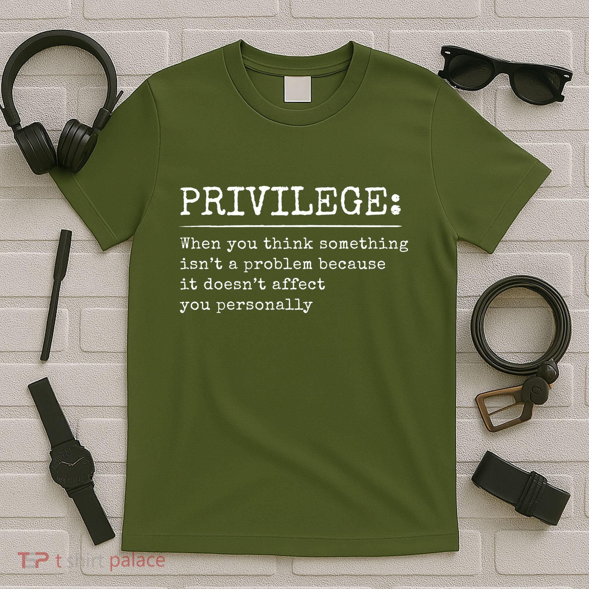 Privilege Definition Quote T-Shirt