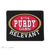 Purdy Damn Relevant San Francisco Football Mousepad thumb 0
