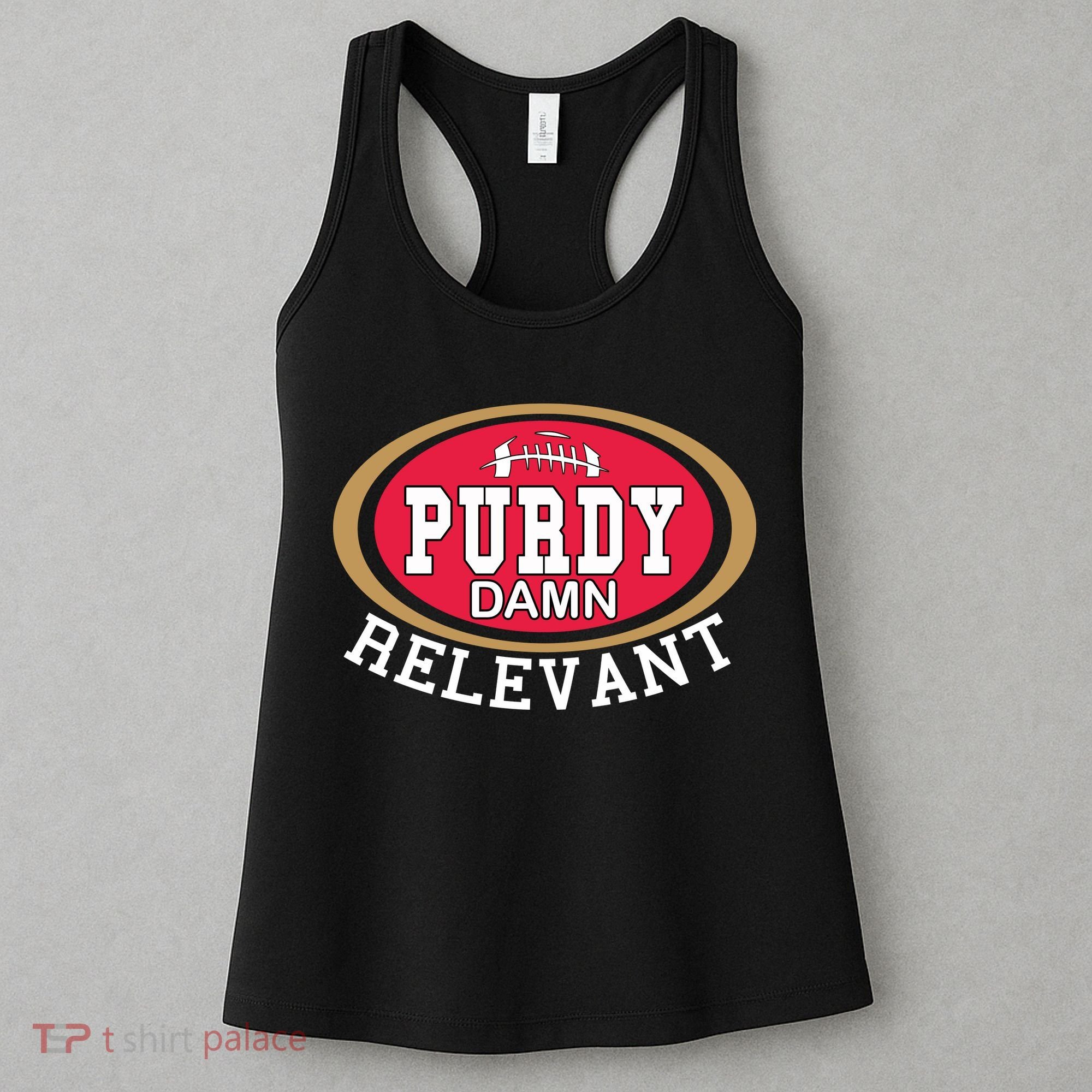 Purdy Damn Relevant San Francisco Football Women's Tank Top