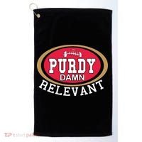 Purdy Damn Relevant San Francisco Football Golf Towel thumb 0