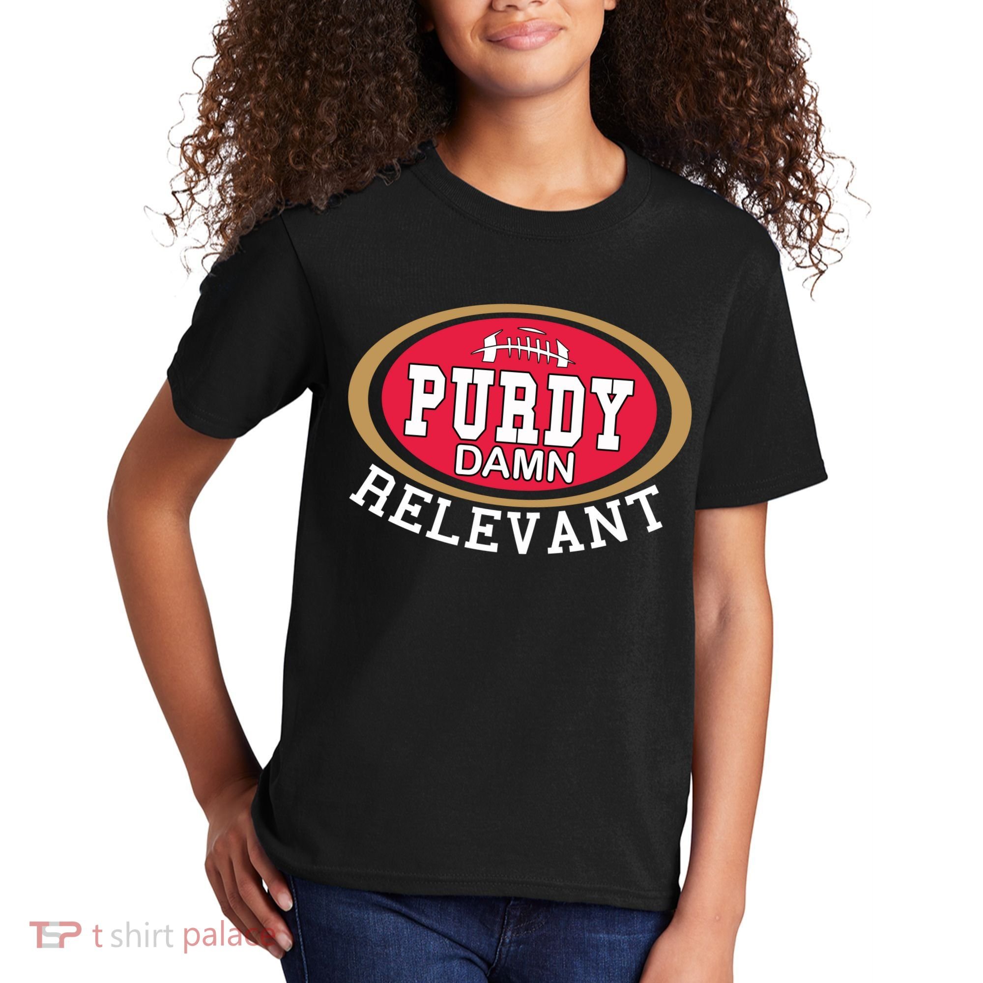 Purdy Damn Relevant San Francisco Football Kids T-Shirt