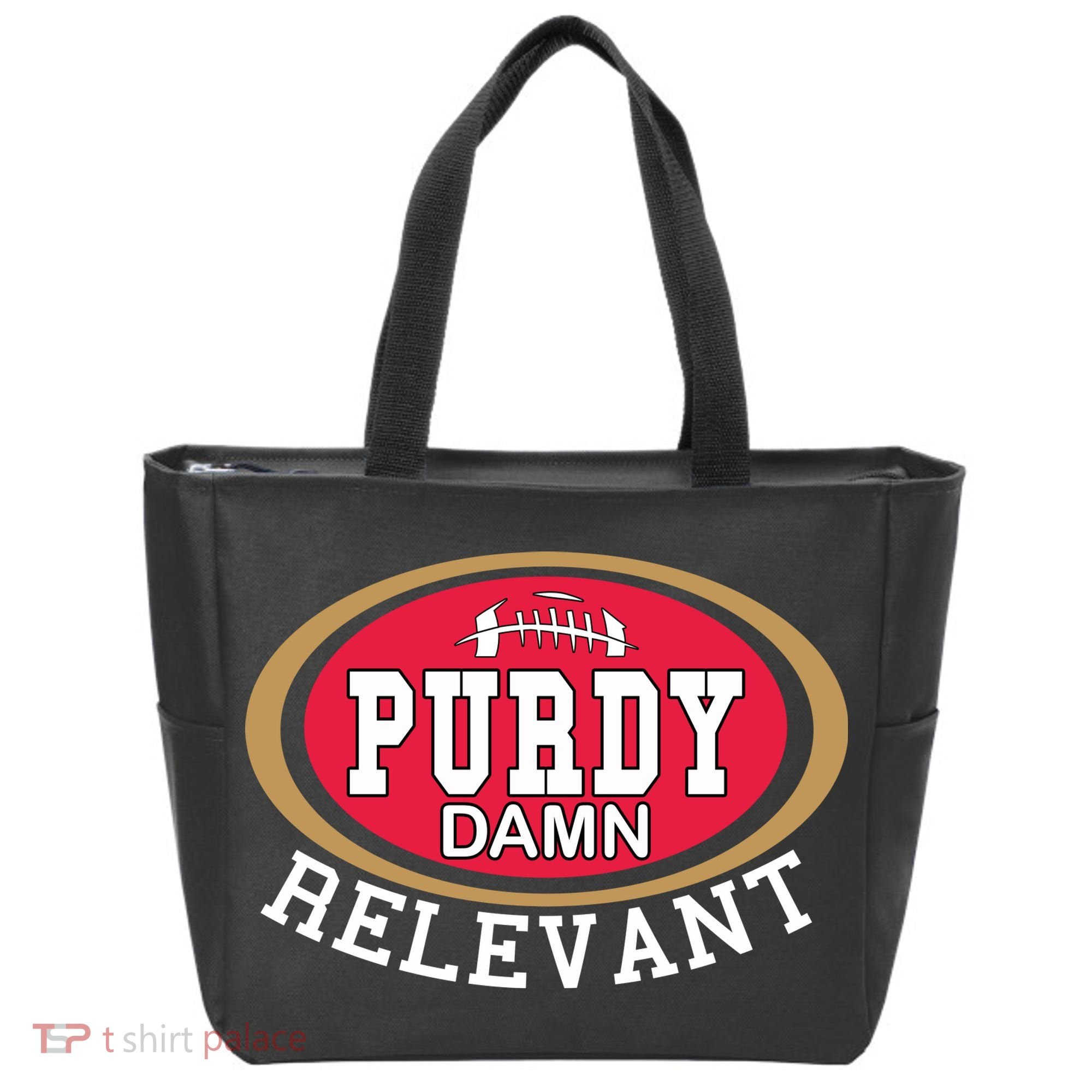Purdy Damn Relevant San Francisco Football Tote Bag