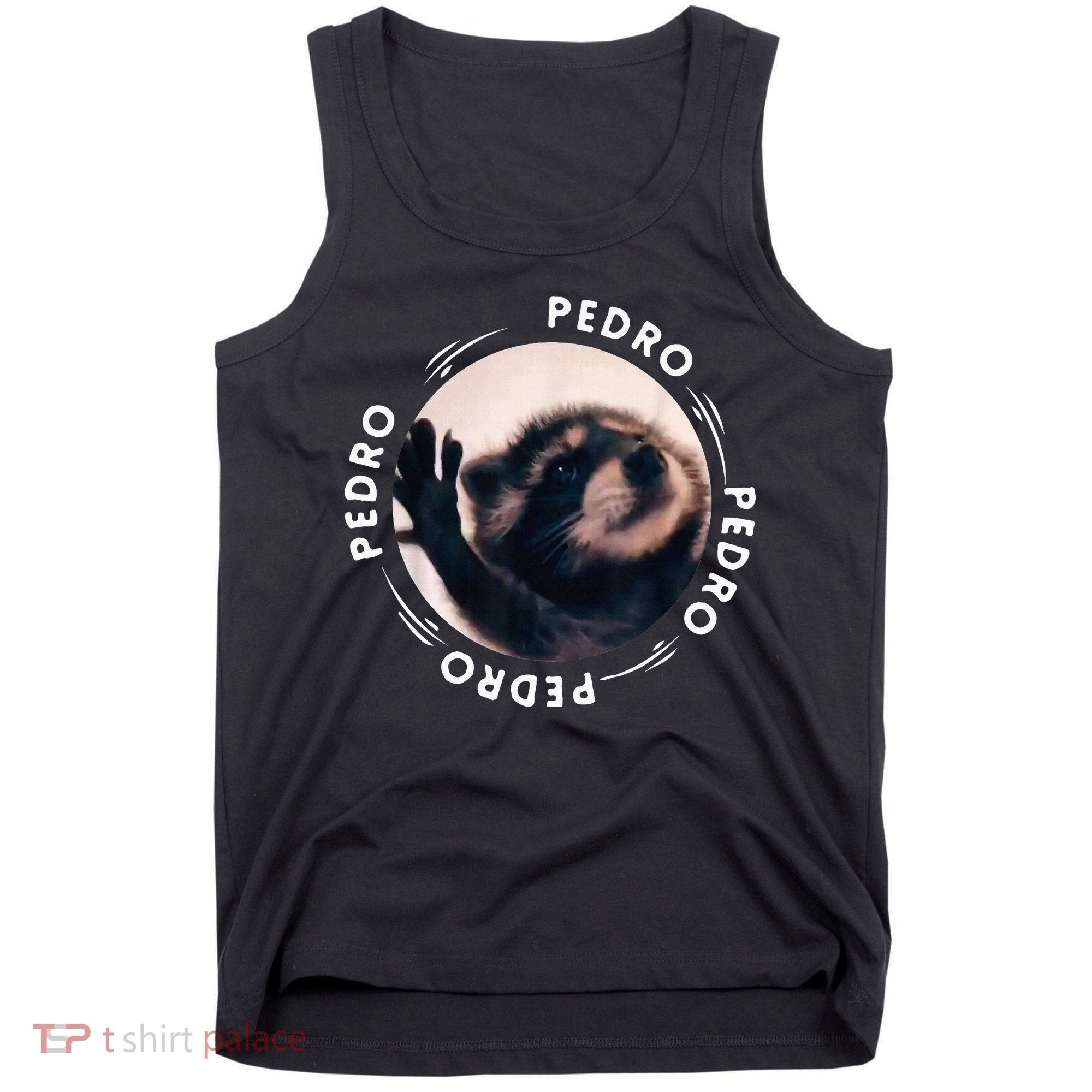 Pedro Dancing Raccoon Pedro Pedro Dancing Raccoon Tank Top