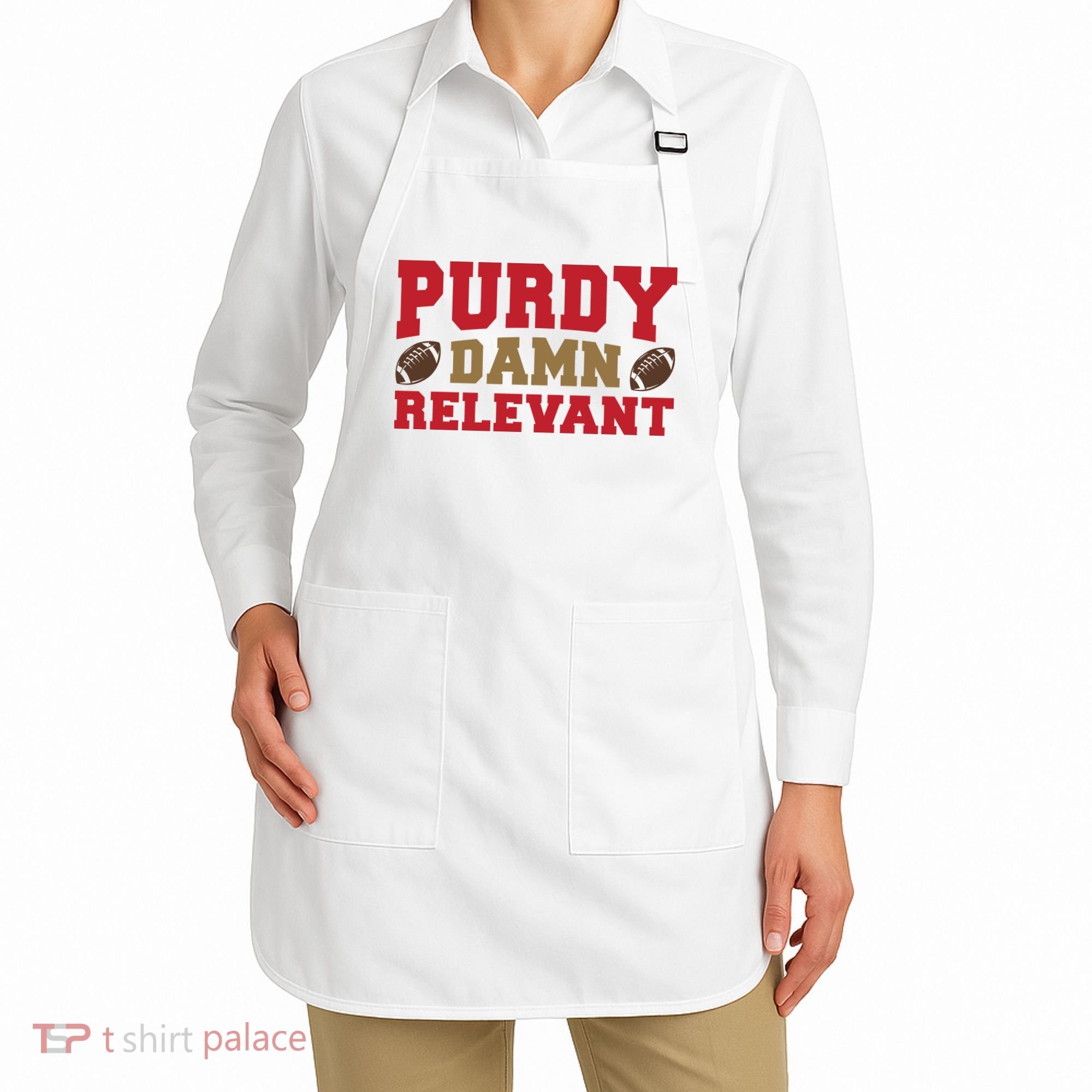 Purdy Damn Relevant San Francisco Football Apron