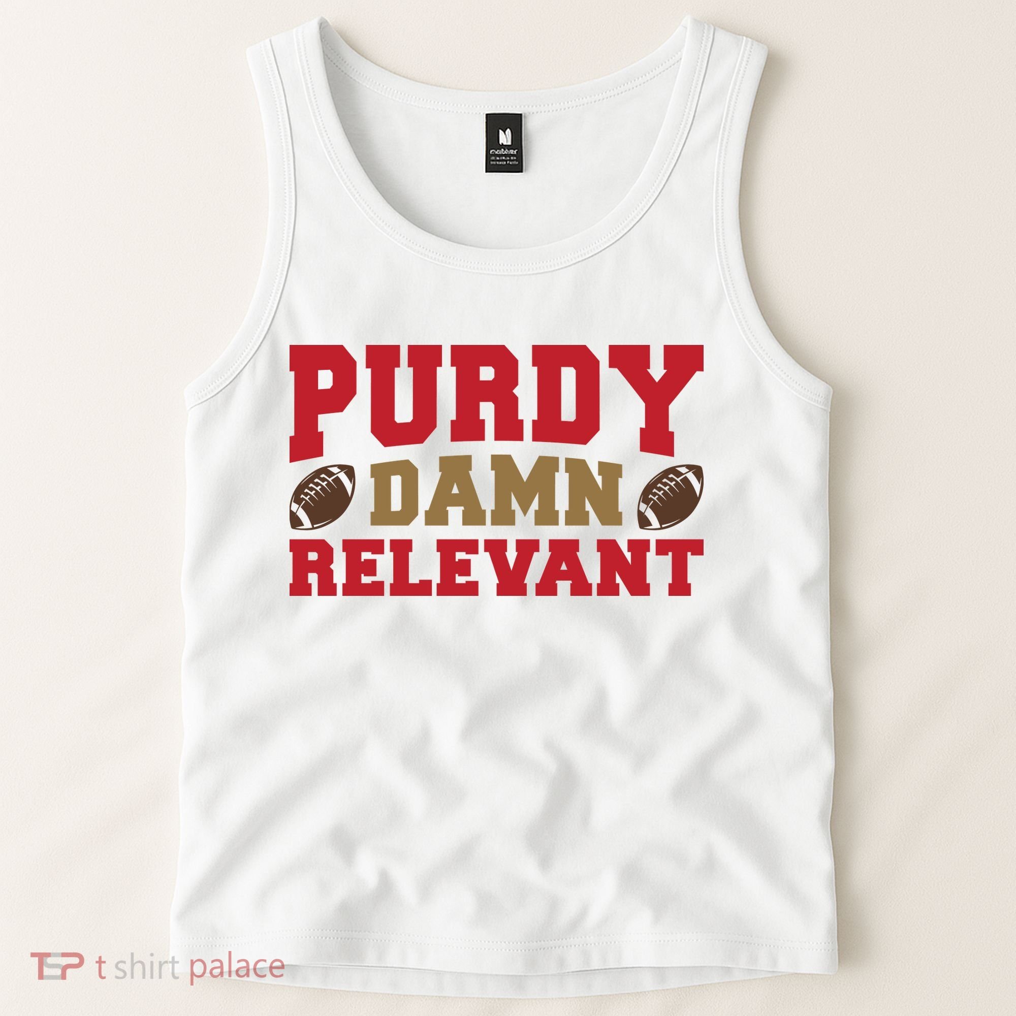Purdy Damn Relevant San Francisco Football Tank Top