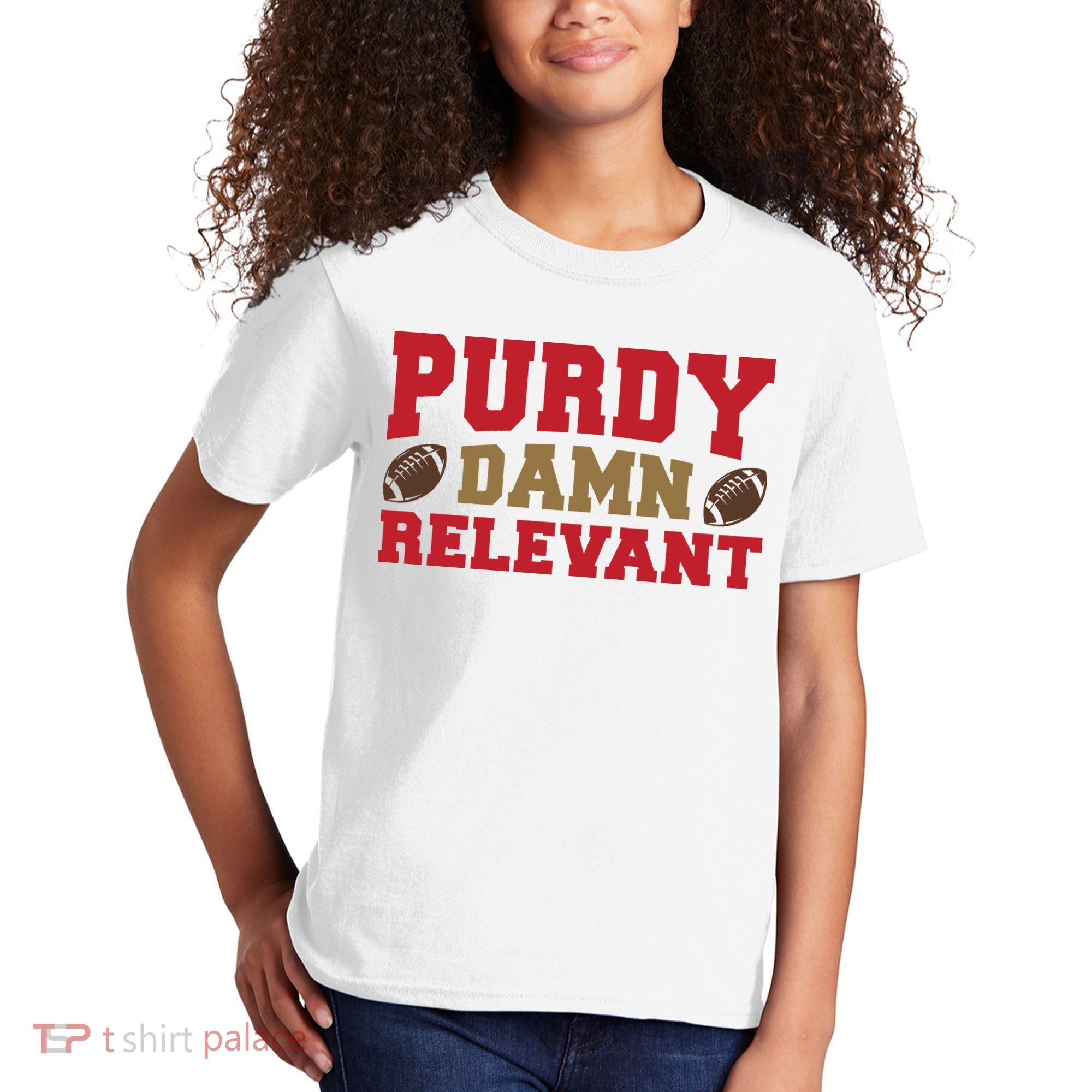 Purdy Damn Relevant San Francisco Football Kids T-Shirt