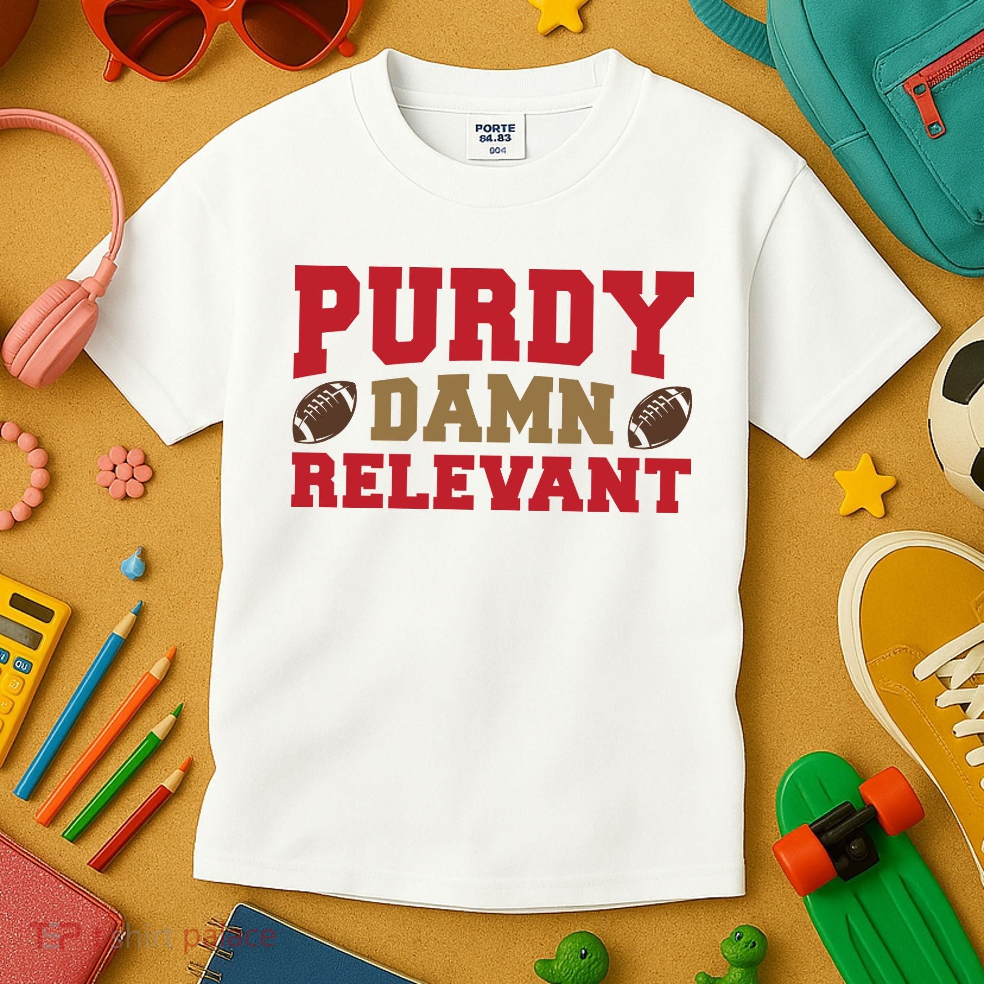 Purdy Damn Relevant San Francisco Football Kids T-Shirt