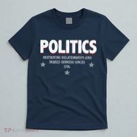 Politics Destroying Relationships And Family Dinners Since 1776 T-Shirt thumb 5