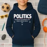 Politics Destroying Relationships And Family Dinners Since 1776 Kids Hoodie thumb 2