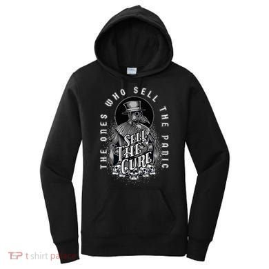 Plague Doctor Sell The Panic Sell The Cure Women's Hoodie