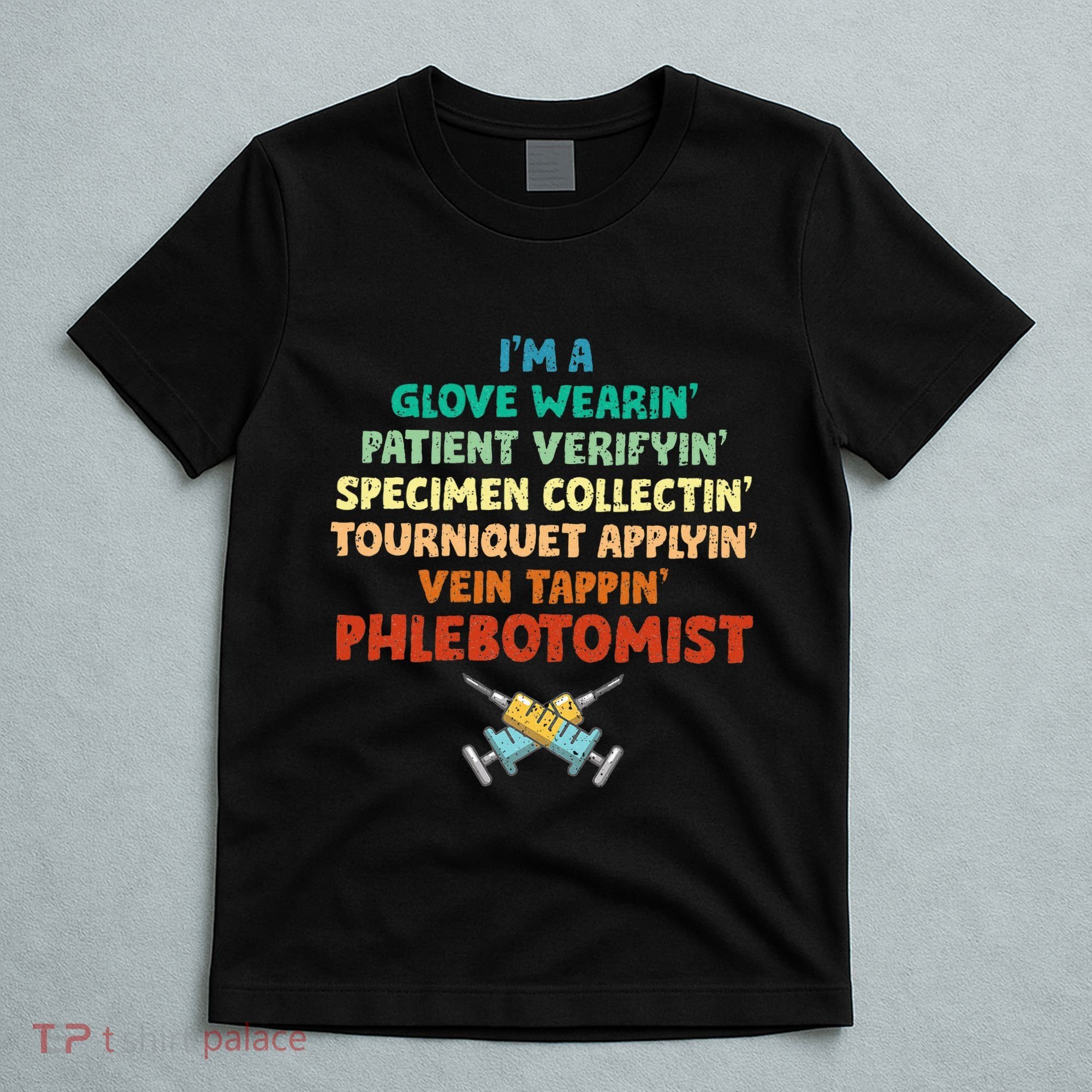 Phlebotomist Definition Syringe Nurse Phlebotomy T-Shirt