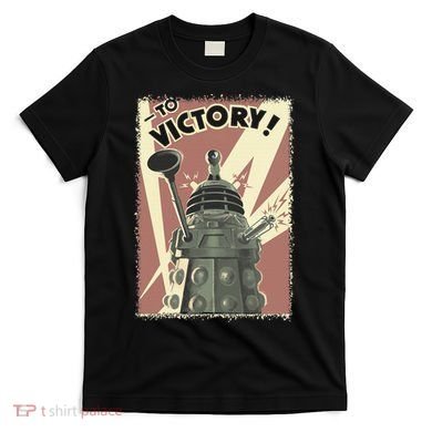Propoganda Dalek Scifi Fan 60th Anniversary T-Shirt