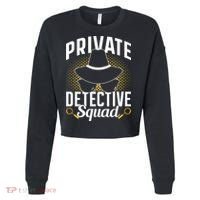 Private Detective Squad Spy Investigator Investigation Funny Gift Cropped Pullover Crew thumb 0